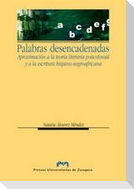 Palabras desencadenadas : aproximación a la teoría postcolonial y a la escritura hispanonegroafricana