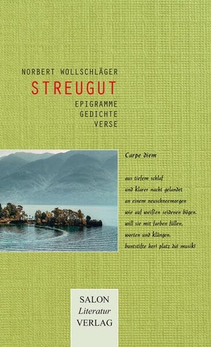 Wollschläger, Norbert. STREUGUT - EPIGRAMME / GEDICHTE / VERSE. SALON LiteraturVerlag, 2026.