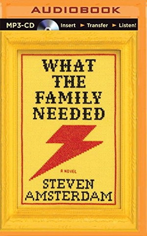 Amsterdam, Steven. What the Family Needed. Brilliance Audio, 2014.