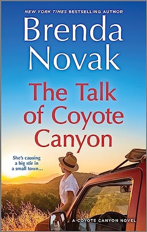 Novak, Brenda. The Talk of Coyote Canyon. Mira Books, 2023.