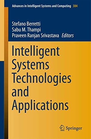 Berretti, Stefano / Praveen Ranjan Srivastava et al (Hrsg.). Intelligent Systems Technologies and Applications - Volume 1. Springer International Publishing, 2015.