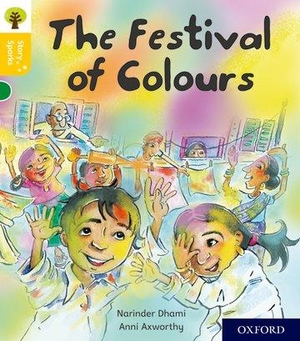 Dhami, Narinder. Oxford Reading Tree Story Sparks: Oxford Level 5: The Festival of Colours. Oxford University Press, 2017.
