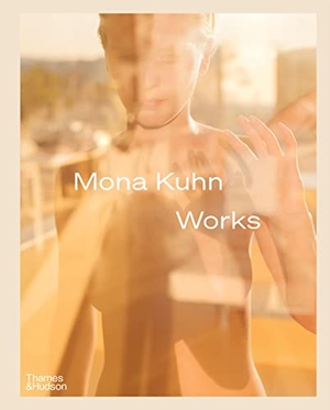 Kuhn, Mona. Mona Kuhn: Works. Thames & Hudson, 2021.