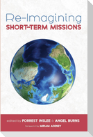 Re-Imagining Short-Term Missions