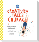 Creativity Takes Courage
