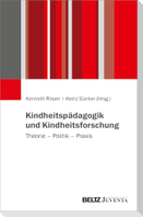Kindheitspädagogik und Kindheitsforschung