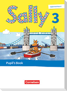 Sally. Englisch ab Klasse 3 - 3. Schuljahr - Pupil's Book