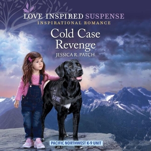 Patch, Jessica R. Cold Case Revenge. Harlequin Audio, 2023.