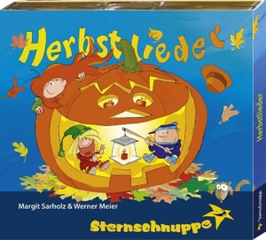 Sarholz, Margit / Werner Meier. Herbstlieder - Von wehenden Hüten, Regenpiraten und Gespenstern am Fenster. Sternschnuppe Verlag Gbr, 2013.