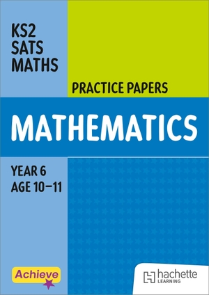 King, Steph / Trevor Dixon. Achieve SATs: KS2 Maths Practice Papers for the 2027 SATs tests. Hachette Learning, 2026.
