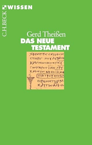 Theißen, Gerd. Das Neue Testament. C.H. Beck, 2015.