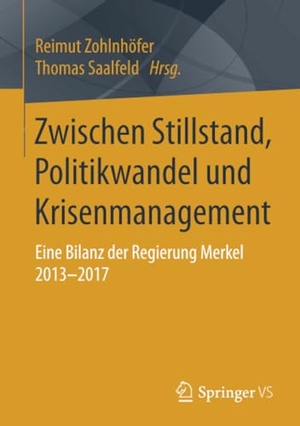 Saalfeld, Thomas / Reimut Zohlnhöfer (Hrsg.). Zwischen Stillstand, Politikwandel und Krisenmanagement - Eine Bilanz der Regierung Merkel 2013-2017. Springer Fachmedien Wiesbaden, 2018.