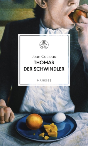 Cocteau, Jean. Thomas der Schwindler. Manesse Verlag, 2018.