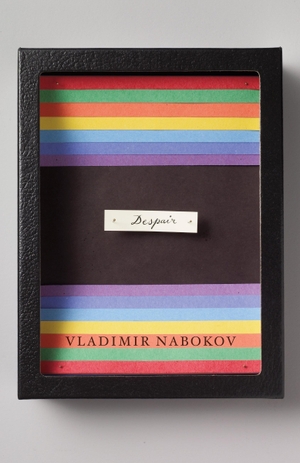 Nabokov, Vladimir. Despair. Knopf Doubleday Publishing Group, 1989.