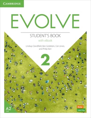 Clandfield, Lindsay / Goldstein, Ben et al. Evolve Level 2 Student's Book with eBook. Cambridge University Press, 2022.