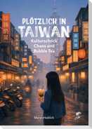 Plötzlich in Taiwan
