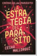La estrategia del parásito
