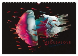 Kuntze, Kerstin. MEDUSALOVE (Wandkalender 2024 DIN A3 quer), CALVENDO Monatskalender - Die Schönheit der schwimmenden Medusa.. Calvendo, 2023.