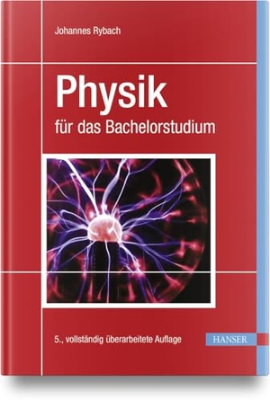 Rybach, Johannes. Physik für das Bachelorstudium. Hanser Fachbuchverlag, 2023.