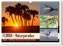 FLORIDA - Naturparadies (Wandkalender 2025 DIN A3 quer), CALVENDO Monatskalender