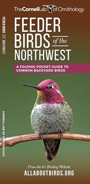 The. Feeder Birds of the Northwest - A Folding Pocket Guide to Common Backyard Birds. Waterford Press, 2017.
