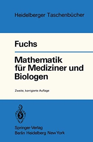 Fuchs, G.. Mathematik für Mediziner und Biologen. Springer Berlin Heidelberg, 1979.