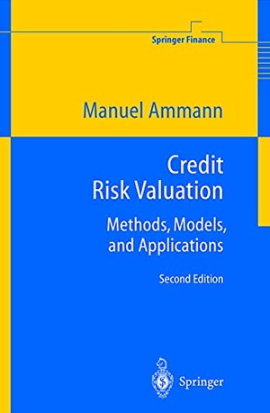 Ammann, Manuel. Credit Risk Valuation - Methods, Models, and Applications. Springer Berlin Heidelberg, 2001.