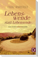 Lebenswende statt Lebensende