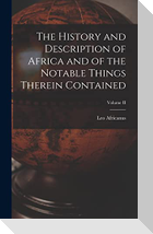The History and Description of Africa and of the Notable Things Therein Contained; Volume II
