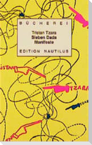 Sieben ( 7) Dada Manifeste