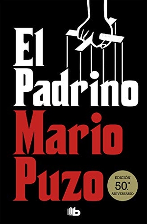 Puzo, Mario. El padrino. Ediciones B, 2019.