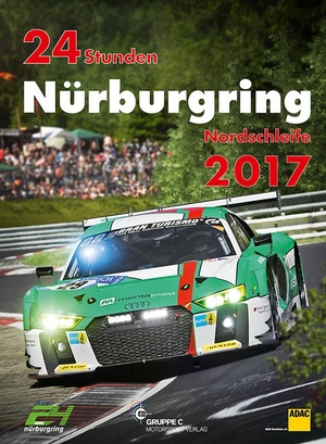 Ufer, Jörg-Richard. 24h Rennen Nürburgring. Offizielles Jahrbuch zum 24 Stunden Rennen auf dem Nürburgring / 24 Stunden Nürburgring Nordschleife 2017. Gruppe C GmbH, 2017.