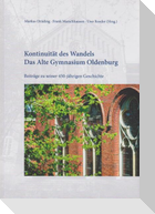 Kontinuität des Wandels - Das Alte Gymnasium Oldenburg