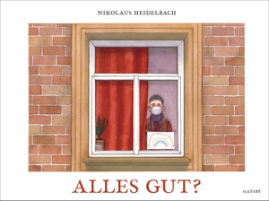 Heidelbach, Nikolas. Alles gut?. Kampa Verlag, 2020.