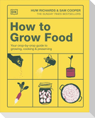 How to Grow Food