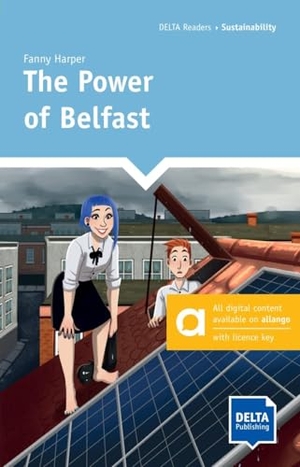 Harper, Fanny. The Power of Belfast - Hybrid Edition allango - Reader with audios and digital extras including allango licence key (24 months). Delta Publishing, 2026.