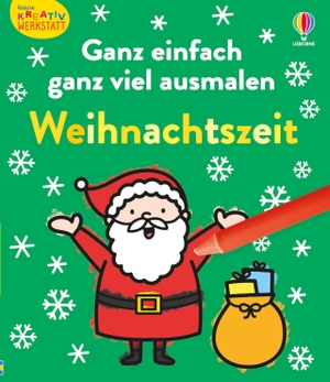 James, Alice. Kleine Kreativ-Werkstatt - Ganz einfach ganz viel ausmalen: Weihnachtszeit - weihnachtliches Malbuch mit breiten Konturen und einfachen Formen - für Kinder ab 3 Jahren. Usborne Verlag, 2026.