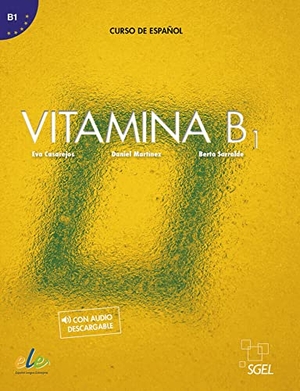 Casarejos, Eva / Martínez, Daniel et al. Vitamina B1 - Kursbuch mit Code - Curso de español. Hueber Verlag GmbH, 2020.