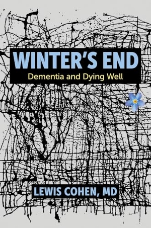 Md. Winter's End - Dementia and Dying Well. Oxford University Press, 2024.