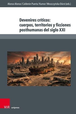 Alonso, María Alonso / Aránzazu Calderón Puerta et al (Hrsg.). Devenires críticos: cuerpos, territorios y ficciones posthumanas del siglo XXI. V & R Unipress GmbH, 2026.