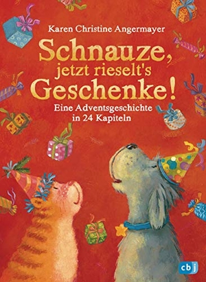 Angermayer, Karen Christine. Schnauze, jetzt rieselt's Geschenke - Eine Adventsgeschichte in 24 Kapiteln. cbj, 2020.
