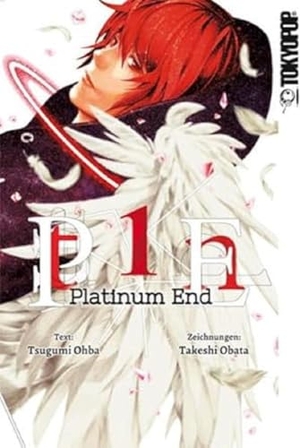 Ohba, Tsugumi / Takeshi Obata. Platinum End 01. TOKYOPOP GmbH, 2016.