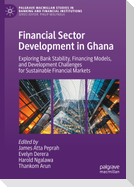 Financial Sector Development in Ghana