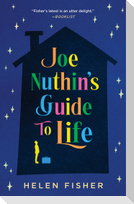 Joe Nuthin's Guide to Life