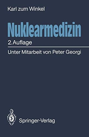 Zum Winkel, Karl. Nuklearmedizin. Springer Berlin Heidelberg, 1990.