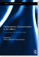 Parliamentary Communication in EU Affairs