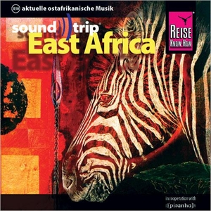 Soundtrip 30/East Africa. NRW Vertrieb / Wismar, 2010.