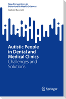 Autistic People in Dental and Medical Clinics
