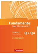 Fundamente der Mathematik 12. Schuljahr. Leistungskurs - Lösungen zum Schülerbuch
