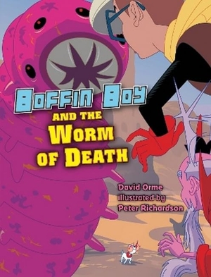 Orme David. Boffin Boy And The Worm of Death - Set 3. Ransom Publishing, 2019.